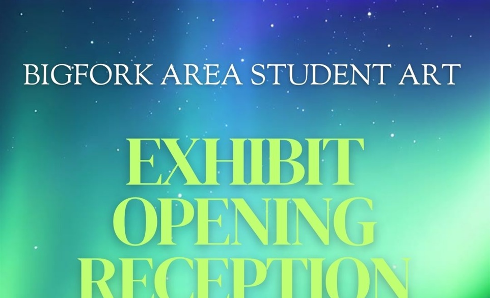 Bigfork Area Student Art Exhibit